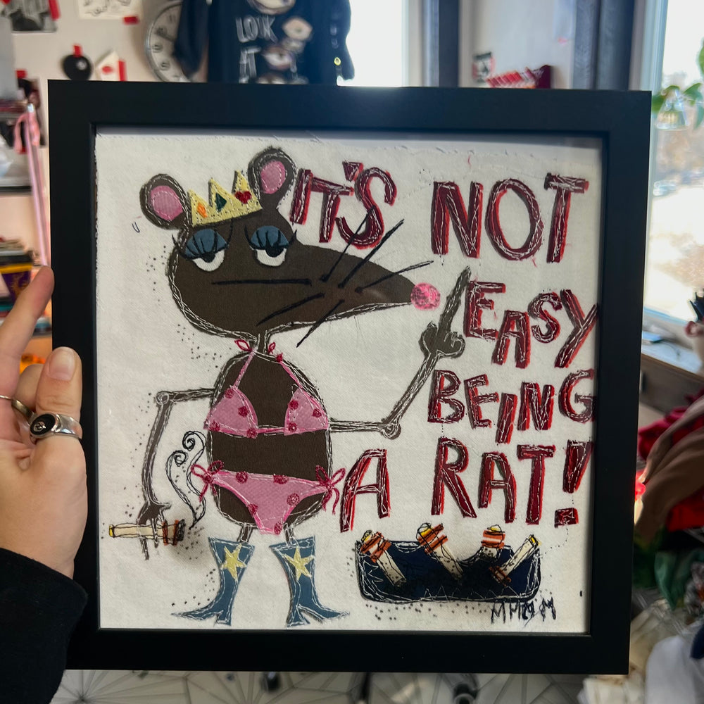 It’s NOT easy being a rat wall hanging(10x10)